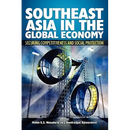Southeast Asia in the Global Economy: Securing Competitiveness and Social Protection