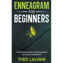 Enneagram for Beginners: A Self-Discovery Guide for Personal Growth and Spiritual Development