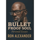Bullet Proof Soul: Personal Essays