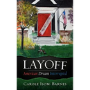 Layoff: American Dream Interrupted