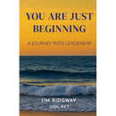 You are Just Beginning: A journey into leadership