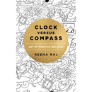 Clock Versus Compass: Art of Positive Balance