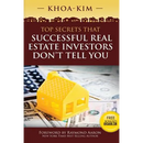 Top Secrets That Successful Real Estate Investors Don't Tell You