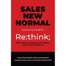 Sales New Normal: Re: think; Sales Teams, Leaders, and Culture in the post-COVID era
