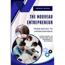 The Nouveau Entrepreneur