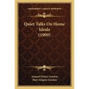 Quiet Talks On Home Ideals (1909)