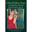9 Must-Follow Steps to Establishing a Thriving Private Practice in the UK