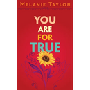 You are for True: A Story of Healing and Remembering
