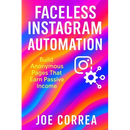 Faceless Instagram Automation: Build Anonymous Pages That Earn Passive Income