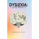 Dyslexia: I Live with It