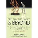 Skip Tracing Basics and Beyond: A Complete, Step-By-Step Guide for Locating Hidden Assets, Second Edition