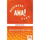 Business Aha! Tips: on Creativity