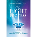 The Light Process: Living on the Razor's Edge of Change