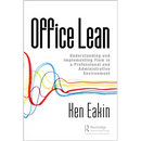 Office Lean: Understanding and Implementing Flow in a Professional and Administrative Environment