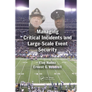 Managing Critical Incidents and Large-Scale Event Security