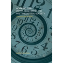 Working Time, Knowledge Work and Post-Industrial Society: Unpredictable Work