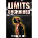 Limits Unchained: The Transcendence Program: Overcoming Trauma and Awakening Strength through Mind, Body, and Energy Mastery