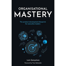Organisational Mastery: The product development blueprint for executive leaders