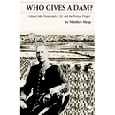 Who Gives a Dam?