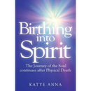 Birthing Into Spirit