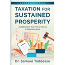 Taxation for Sustained Prosperity: Collaborative Tax Policy Making & Administration (2nd Edition)