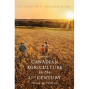 Canadian Agriculture in the 21st Century: Change and Challenge