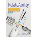 RelateAbility: Working Together To Make Work Life Better