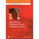 Improving the Targeting of Social Programs in Ghana