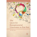 The Quest for Entrepreneurial Universities in East Asia