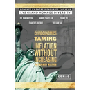 Covidconomics: Taming Inflation Without Increasing the Interest Rates