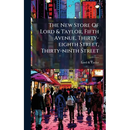 The New Store Of Lord & Taylor, Fifth Avenue, Thirty-eighth Street, Thirty-ninth Street