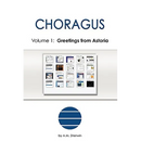 Choragus, Volume 1: Greetings from Astoria