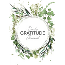 Daily Gratitude Journal: (Green Leaves Wreath) A 52-Week Guide to Becoming Grateful