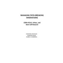 Managing Path-Breaking Innovations: CERN-ATLAS, Airbus, and Stem Cell Research