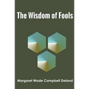 The Wisdom of Fools