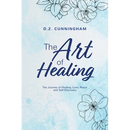 The Art of Healing: The Journey of Healing, Love, Peace and Self-Discovery