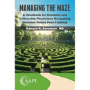 Managing the Maze: A Handbook for Residents and Fellowship Physicians Navigating Decision Points Post-Training