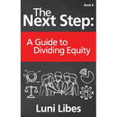 The Next Step: A Guide to Dividing Equity
