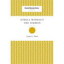 Ethics Without the Sermon