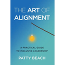 The Art of Alignment: A Practical Guide to Inclusive Leadership