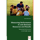 Measuring Performance -A Link Between Resources and Results