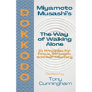 Dokkōdō - The Way of Walking Alone: 21 Principles for Focus, Strength, and Self-Mastery - Paperback