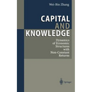 Capital and Knowledge: Dynamics of Economic Structures with Non-Constant Returns