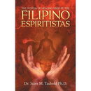 The System of Healing Used by the Filipino Espiritistas