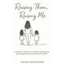 Raising Them, Raising Me