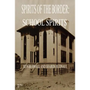 Spirits of the Border: School Spirits