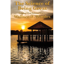 The Science of Being Great: Original First Edition Text