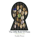 The Little Book of Prison: A Beginners Guide