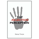 The Rejection Perception