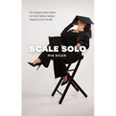 Scale Solo: For Experts Who Want to Profit More, Deliver Faster, and Cut the BS